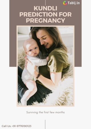 Benefits of Kundli Prediction for Pregnancy in Childbirth Astrology