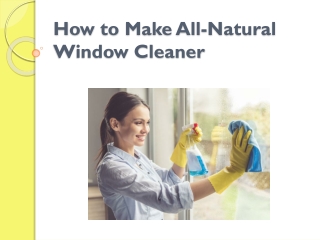 How to Make All-Natural Window Cleaner