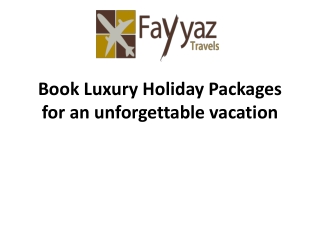 Luxury holiday packages