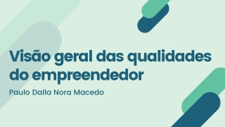 As qualidades de um empresário | Paulo Dalla Nora Macedo