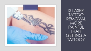 Is Laser Tattoo Removal More Painful?