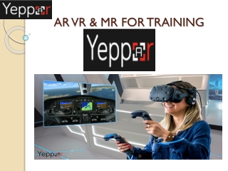 Augmented Reality, Virtual Reality & Mixed Reality Training