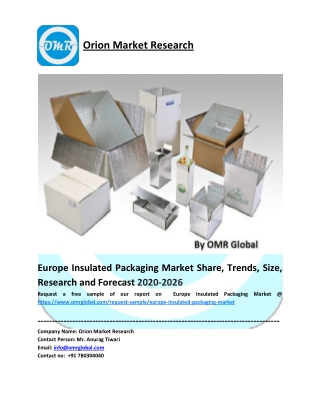 Europe Insulated Packaging Market Size, Industry Trends, Share and Forecast 2020-2026