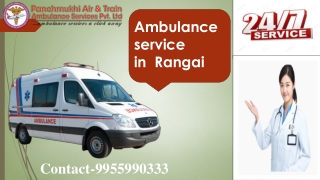 Get Panchmukhi Northeast Ambulance in Rangia with Best Health Care Facility
