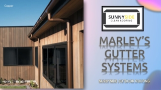 Buy Marley’s Gutter Systems From Sunnyside Outdoor Roofing