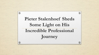 Pieter Stalenhoef Sheds Some Light on His Incredible Professional Journey