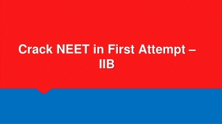 Crack NEET in First Attempt – IIB