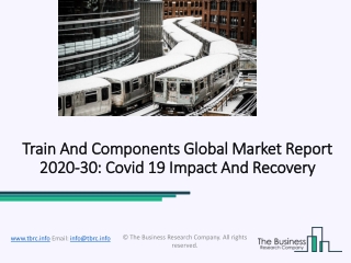 Train And Components Market To Register The Highest CAGR During Forecast Period 2020