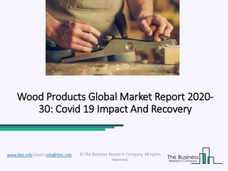 Wood Products Market Opportunities, Key Challenges, Drivers Forecast 2020