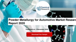 Powder Metallurgy for Automotive Market Research Report 2020