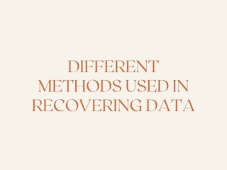DIFFERENT METHODS USED IN RECOVERING DATA