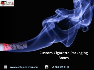 Custom cigarette packaging boxes in Texas USA