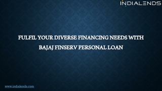 Fulfil your diverse financing needs with Bajaj Finserv Personal Loan