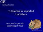 Tularemia in pet rodents imported into British Columbia