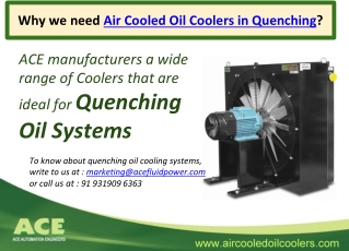 ACE Air Cooled Oil Coolers ideal for Quenching Oil Systems