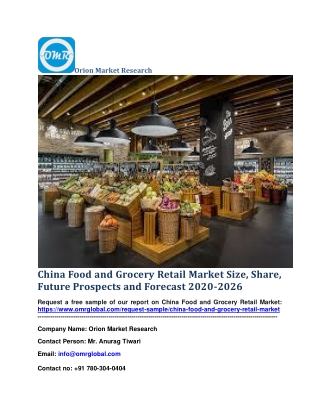 China Food and Grocery Retail Market Size, Share, Future Prospects and Forecast 2020-2026