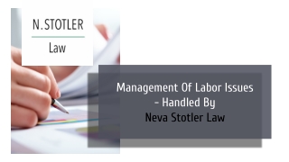 Management Of Labor Issues - Handled By Neva Stotler Law