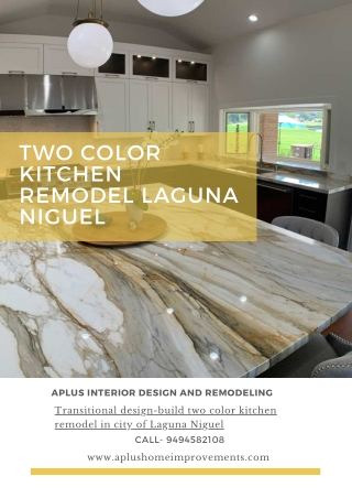 Two color kitchen remodel Laguna Niguel
