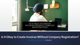 Is It Okay to Create Invoices Without Company Registration?