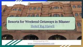 Weekend Getaways in Bikaner | Hotel Raj Haveli Bikaner