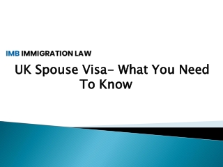 UK Spouse Visa- What You Need To Know