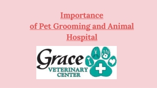 Importance of Pet Grooming and Animal Hospital