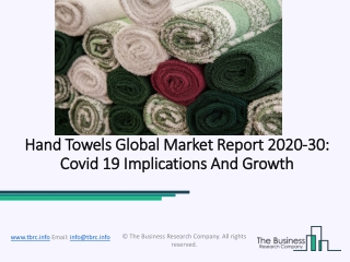 Hand Towels Market Size, Growth, Opportunity and Forecast to 2030