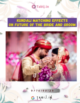 Kundali matching effects on future of the bride and groom