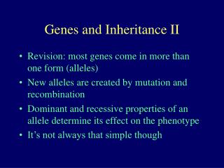 Genes and Inheritance II
