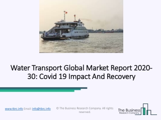 Water Transport Market 2020 Worldwide Trends with Future Scope Analysis