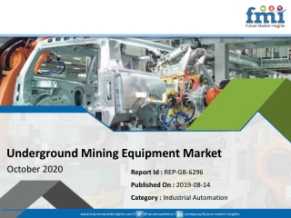 New FMI Report Explores Impact of COVID-19 Outbreak on Underground Mining Equipment Market