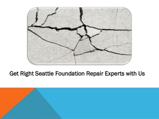 Get Best Seattle Foundation Repair Contractors Easily