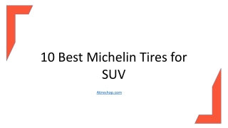 10 Best Michelin Tires for SUV