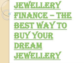 How to Get the Jewellery Finance Easily?