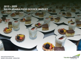 Saudi Arabia Food Service Market Size, Share, Growth & Forecast 2025
