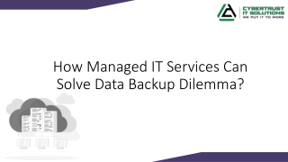 How Managed IT Services Can Solve Data Backup Dilemma?