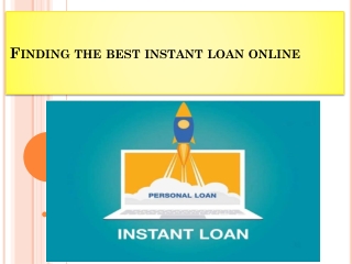 Finding the best instant loan online