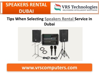 Tips When Selecting Speakers Rental Service in Dubai