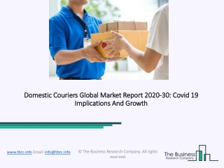 Domestic Couriers Market Size, Share, Statistics, Latest Trends, Segmentation And Forecast to 2030