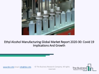 Global Ethyl Alcohol Manufacturing Market Report 2020-2030 | Covid 19 Impact and Recovery
