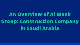 best construction companies in Saudi Arabia