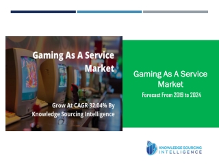 Gaming As A Service Market Grow at a CAGR of 32.04% by Knowledge Sourcing