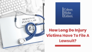 How Long Do Injury Victims Have To File A Lawsuit?
