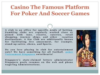 Casino The Famous Platform For Poker And Soccer Games