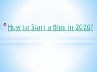 How to Start a Blog in 2020?