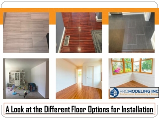 A Look at the Different Floor Options for Installation