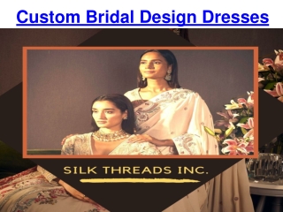 Custom Bridal Design Dresses