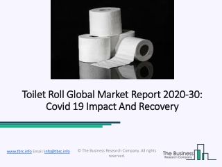 Global Toilet Roll Market Outlook, Opportunities, Challenges with Forecast To 2023