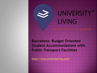 Barcelona- Budget Oriented Student Accommodations with Public Transport Facilities