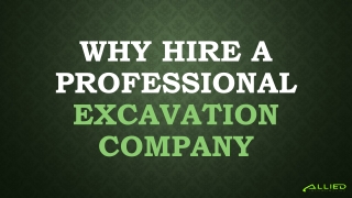 Why Hire a Professional Excavation Company